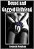 Bound and Gagged Girlfriend: A Novel of Erotic Discipline