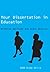 Your Dissertation in Education (SAGE Study Skills Series)