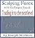 Trading it to the Next Level: Scalping Forex with Bollinger Bands (Vol. 2) (Scalping Forex with Bollinger Bands and Maximizing Profits)
