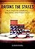 Raising the Stakes: True Tales of Gambling, Wagering & Poker Faces