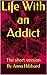 Life With an Addict
