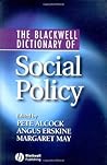 The Blackwell Dictionary of Social Policy