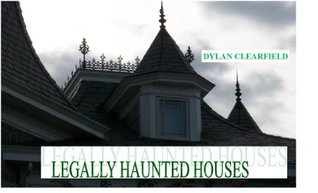 LEGALLY HAUNTED HOUSES (Kindle Edition)