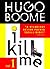 I Kill Me (The Boome Books Book 1)