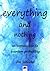 Everything and Nothing by Jim Schnabel