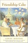 Friendship Cake by Lynne Hinton