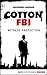 Cotton FBI - Episode 04: Witness Protection (Cotton FBI: NYC Crime Series Book 4)