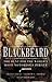 Blackbeard: The Hunt for the World's Most Notorious Pirate