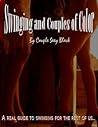 Swinging and Couples of Color Swinging and Couples of Color