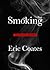 Smoking: An Intimate History (2 Book 1)