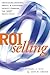 ROI Selling