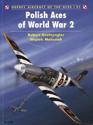 Polish Aces of World War 2 (Aircraft of the Aces 21)