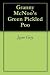 Granny McNoo's Green Pickle...