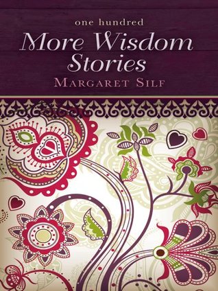 One Hundred More Wisdom Stories (Kindle Edition)