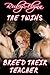 The Twins Breed Their Teacher