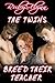 The Twins Breed Their Teacher