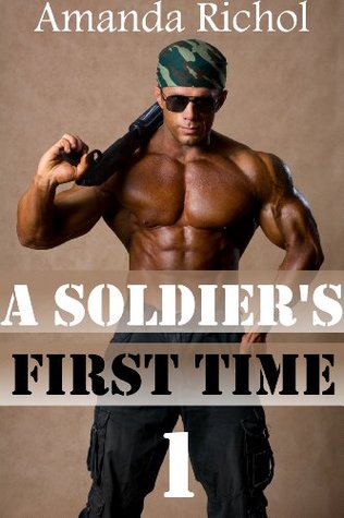 A Soldier's First Time 1 (Kindle Edition)