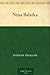 Nina Balatka by Anthony Trollope Nina Balatka by Anthony Trollope