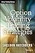 Option Volatility Trading Strategies (Wiley Trading Book 71)