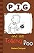 PIG and the Talking Poo by Barbara  Catchpole
