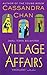 Village Affairs by Cassandra Chan