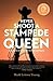Never Shoot a Stampede Queen by Mark Leiren-Young