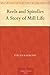 Reels and Spindles: A Story of Mill Life