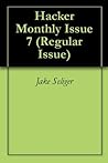 Hacker Monthly Issue 7 (Regular Issue)