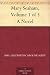 Mary Seaham, Volume 1 of 3 ...