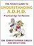 The Pocket Guide To Understanding A.D.H.D.: Practical Tips for Parents
