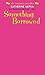 Something Borrowed (The Romantic Comedies)