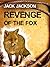 REVENGE OF THE FOX
