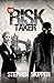 The Risk Taker by Stephen Skippen