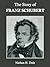 The Story of Franz Schubert