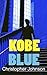 Kobe Blue: Danger in the Land of Safety