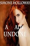 A Lady Undone 6: The Pirate's Captive A Lady Undone 6: The Pirate's Captive