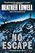 No Escape: A Prosecutor and Renegade Investigator Hunt a Killer in the Los Angeles Underworld to Save a Runaway