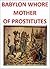 Babylon Whore Mother Of Pro...