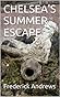 CHELSEA'S SUMMER ESCAPE by Frederick Andrews