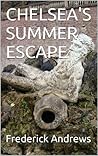 CHELSEA'S SUMMER ESCAPE