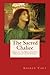 The Sacred Chalice: Women of the Bible - The Inner Spiritual and Psychological Meaning of Their Stories