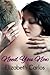 Need You Now (Office Romances)