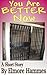 You Are Better Now by Elmore Hammes