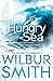 Hungry as the Sea by Wilbur Smith