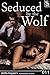 Seduced By The Wolf