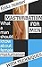 Masturbation for men: What a man should know about female masturbation