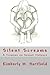 Silent Screams: A Treatise ...