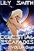 Celestial Escapades Vol. 2:...