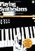 Playing Synthesizer: A Beginners Guide