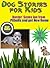 Dog Stories for Kids (The Adventures of Busteran Australian Cattle Dog Book 1)